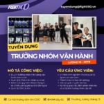Tuyển dụng Trưởng Nhóm Vận Hành (Thu nhập 16 – 20tr/tháng)
